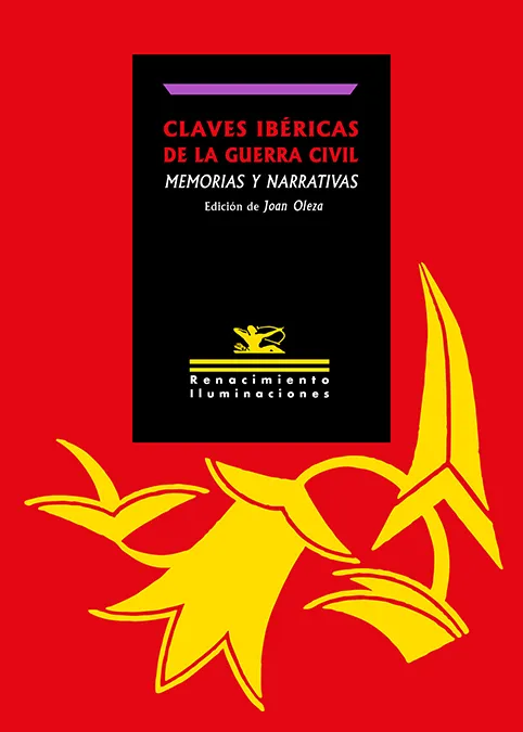 CLAVES IBERICAS DE LA GUERRA CIVIL -MEMORIAS Y NARRATIVA-