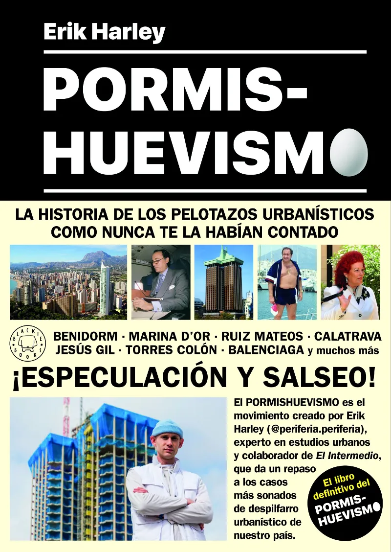 PORMISHUEVISMO -LA HISTORIA DE LOS PELOTAZOS URBANISTICOS-
