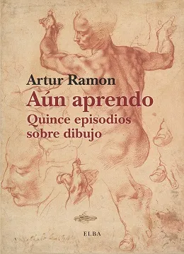 AUN APRENDO QUINCE EPISODIOS SOBRE DIBUJO