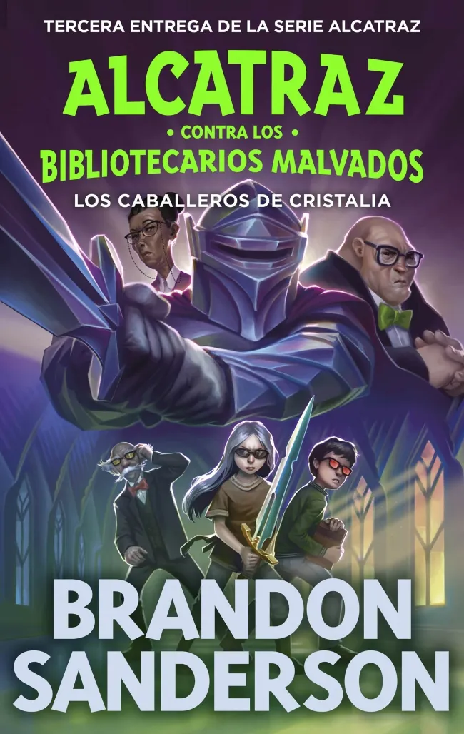 ALCATRAZ CONTRA LOS BIBLIOTECARIOS MALVADOS 03: LOS CABALLEROS DE CRISTALIA
