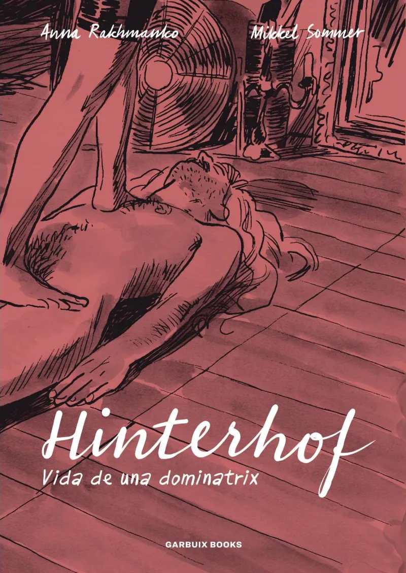 HINTERHOF. VIDA DE UNA DOMINATRIX