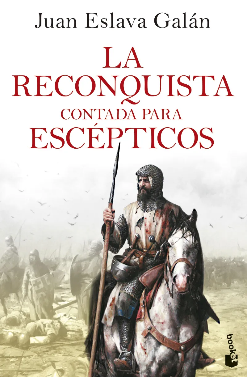 RECONQUISTA CONTADA PARA ESCEPTICOS, LA -BOLSILLO-