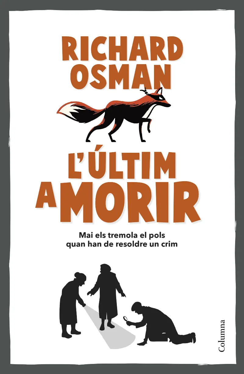 ULTIM A MORIR, L'