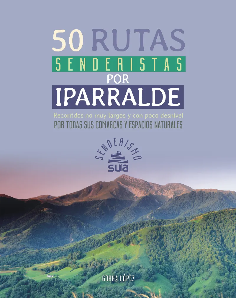 50 RUTAS DENDERISTAS POR EL IPARRALDE