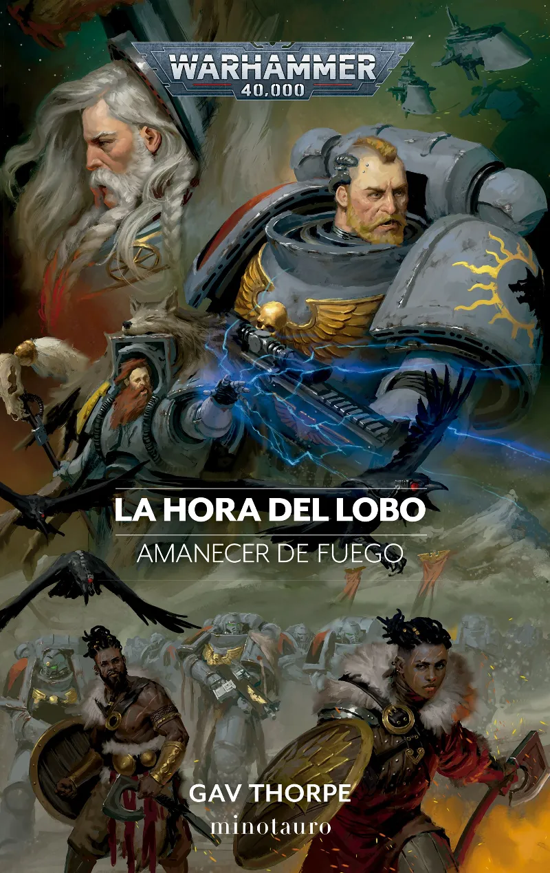 WARHAMMER 40.000: AMANECER DE FUEGO 03 -LA HORA DEL LOBO-