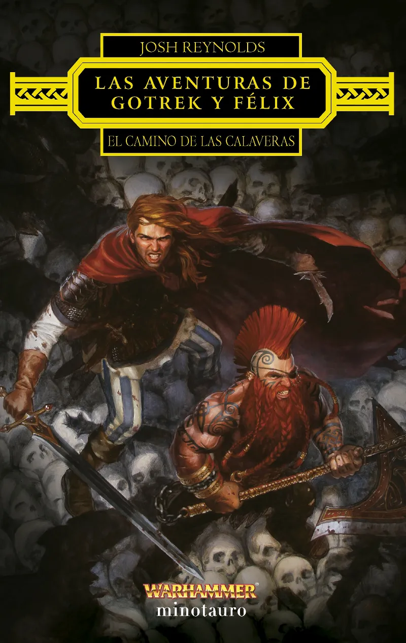 AVENTURAS DE GOTREK Y FELIX, LAS: EL CAMINO DE LAS CALAVERAS