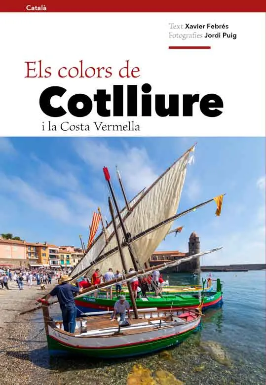 COLORS DE COTLLIURE I LA COSTA VERMELLA, ELS