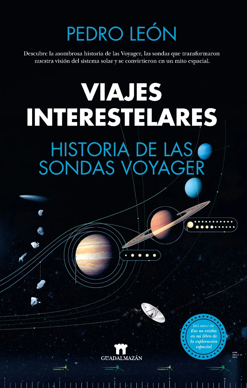 VIAJES INTERESTELARES -HISTORIA DE LAS SONDAS VOYAGER-