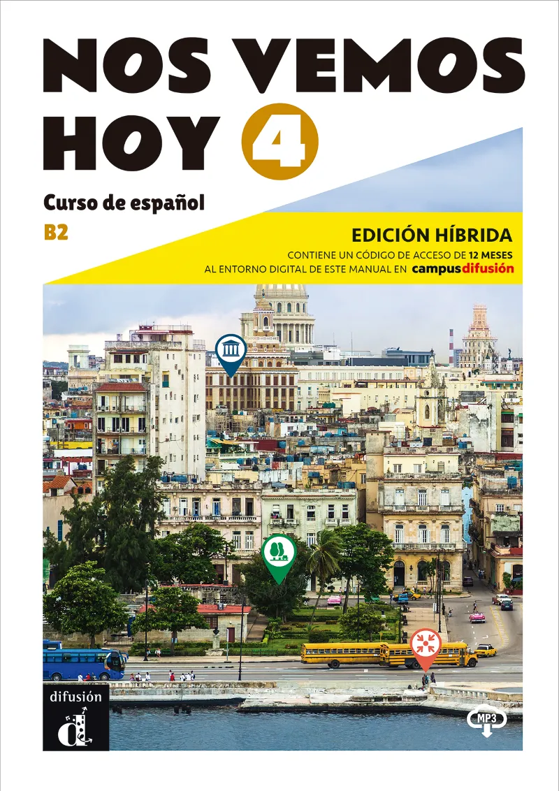 NOS VEMOS HOY 4 ED. HÍBRIDA EDICIÓN PARA ESTUDIANTES