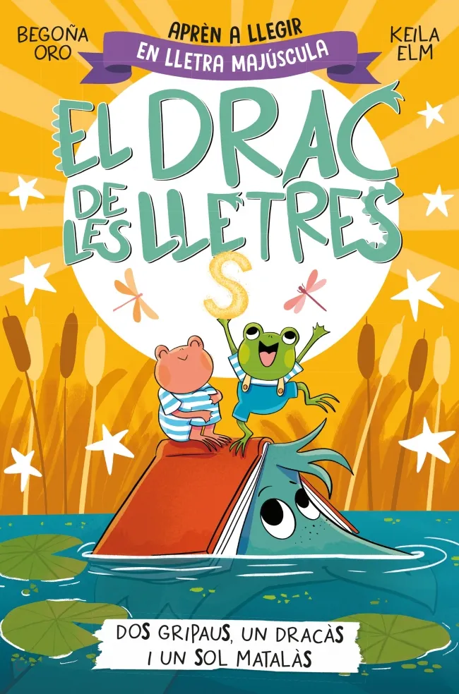 El drac de les lletres. Dos gripaus, un dracàs i un sol matalàs