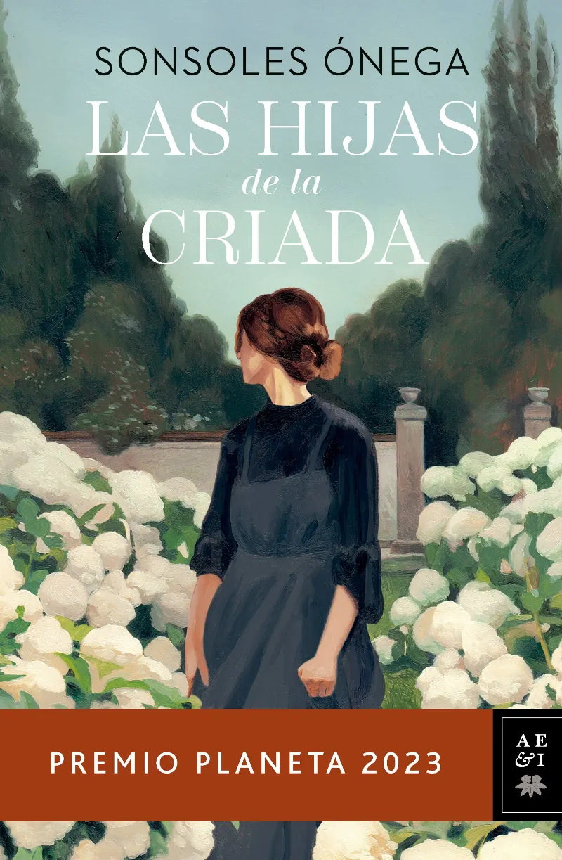 LAS HIJAS DE LA CRIADA(PREMIO PLANETA 2023)