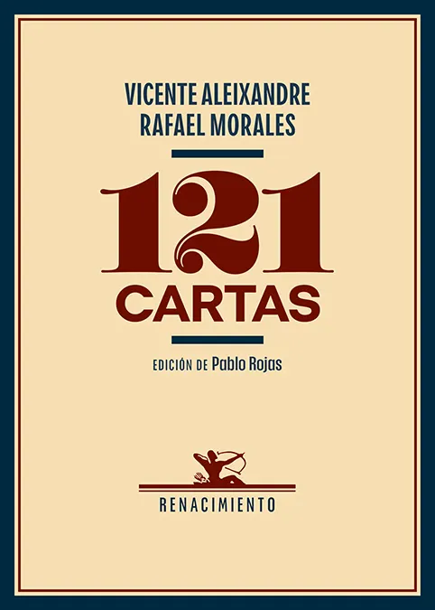 121 CARTAS -VICENTE ALEIXANDRE / RAFAEL MORALES-