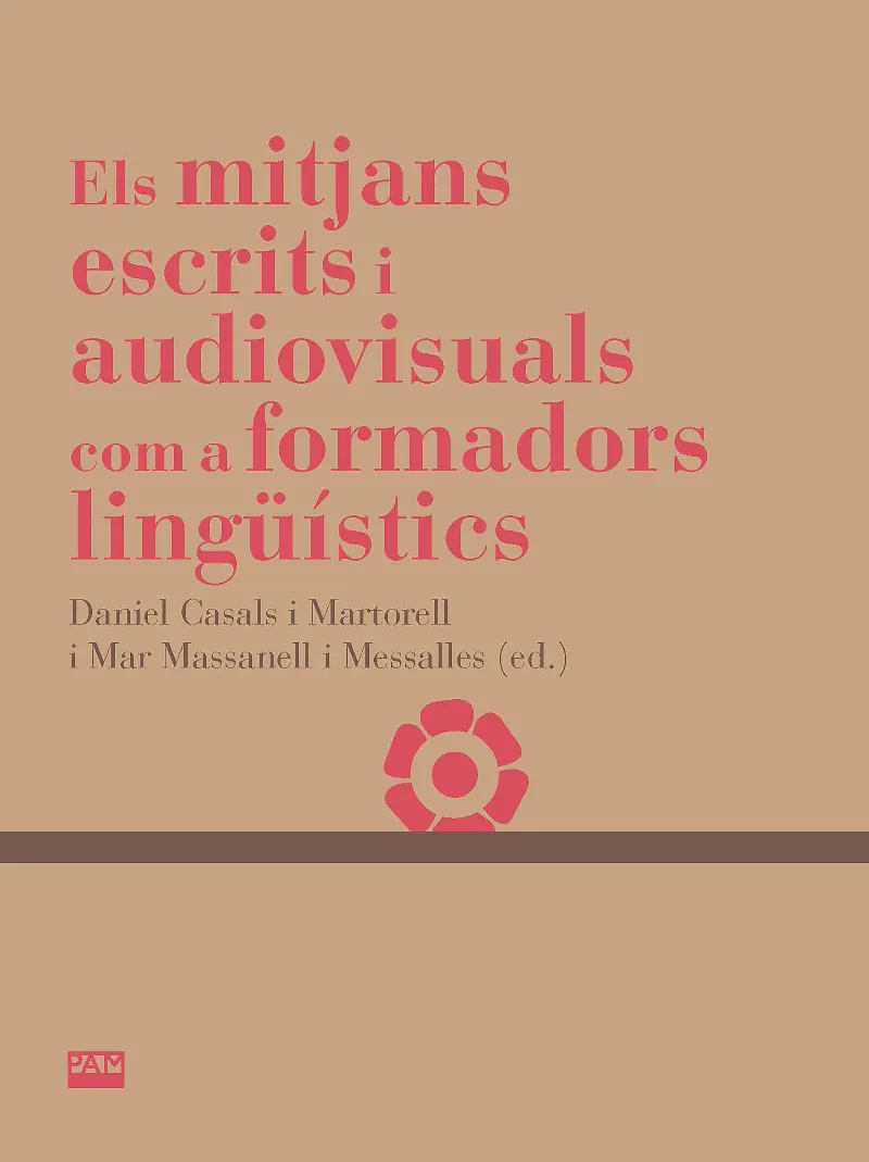 MITJANS ESCRITS I AUDIOVISUALS COM A FORMADORS LINGUISTICS