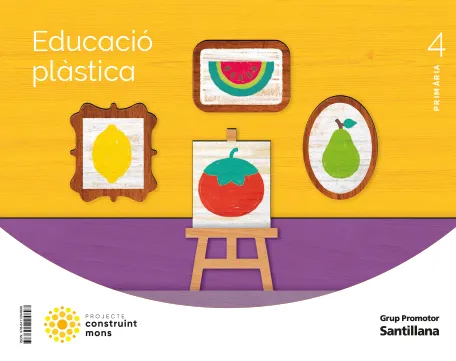 EDUCACIO PLASTICA 4 PRIMARIA CONSTRUINT MONS