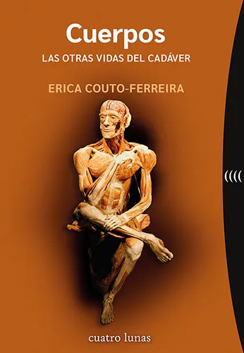 CUERPOS -LAS OTRAS VIDAS DEL CADAVER-
