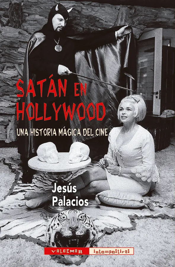 SATAN EN HOLLYWOOD -UNA HISTORIA MAGICA DEL CINE-