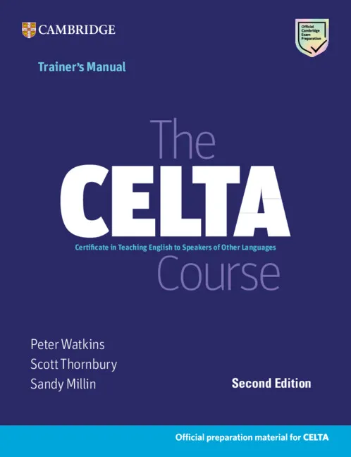 THE CELTA COURSE TRAINER'S MANUAL