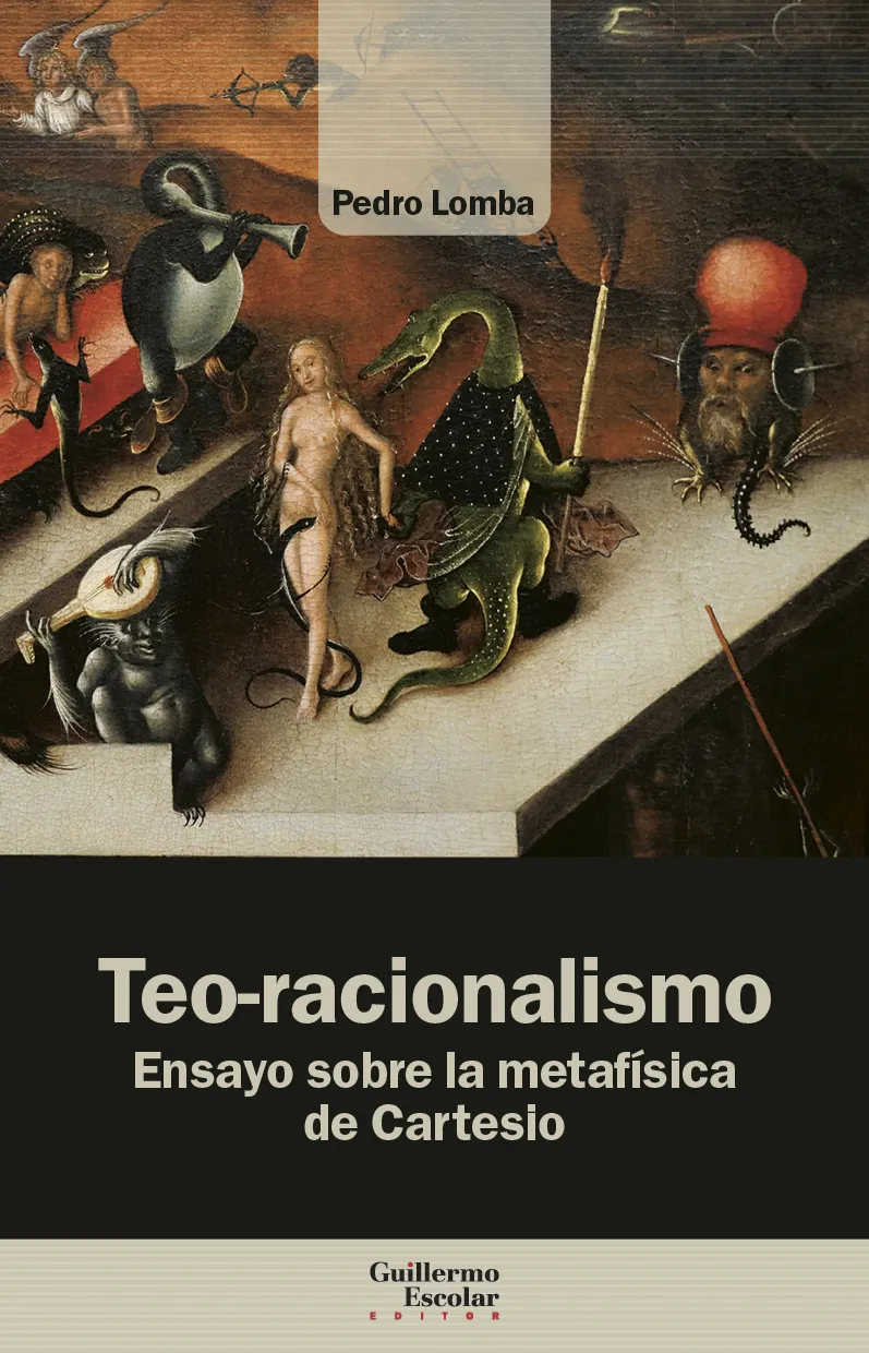TEO-RACIONALISMO -ENSAYO SOBRE LA METAFISICA DE CARTESIO-