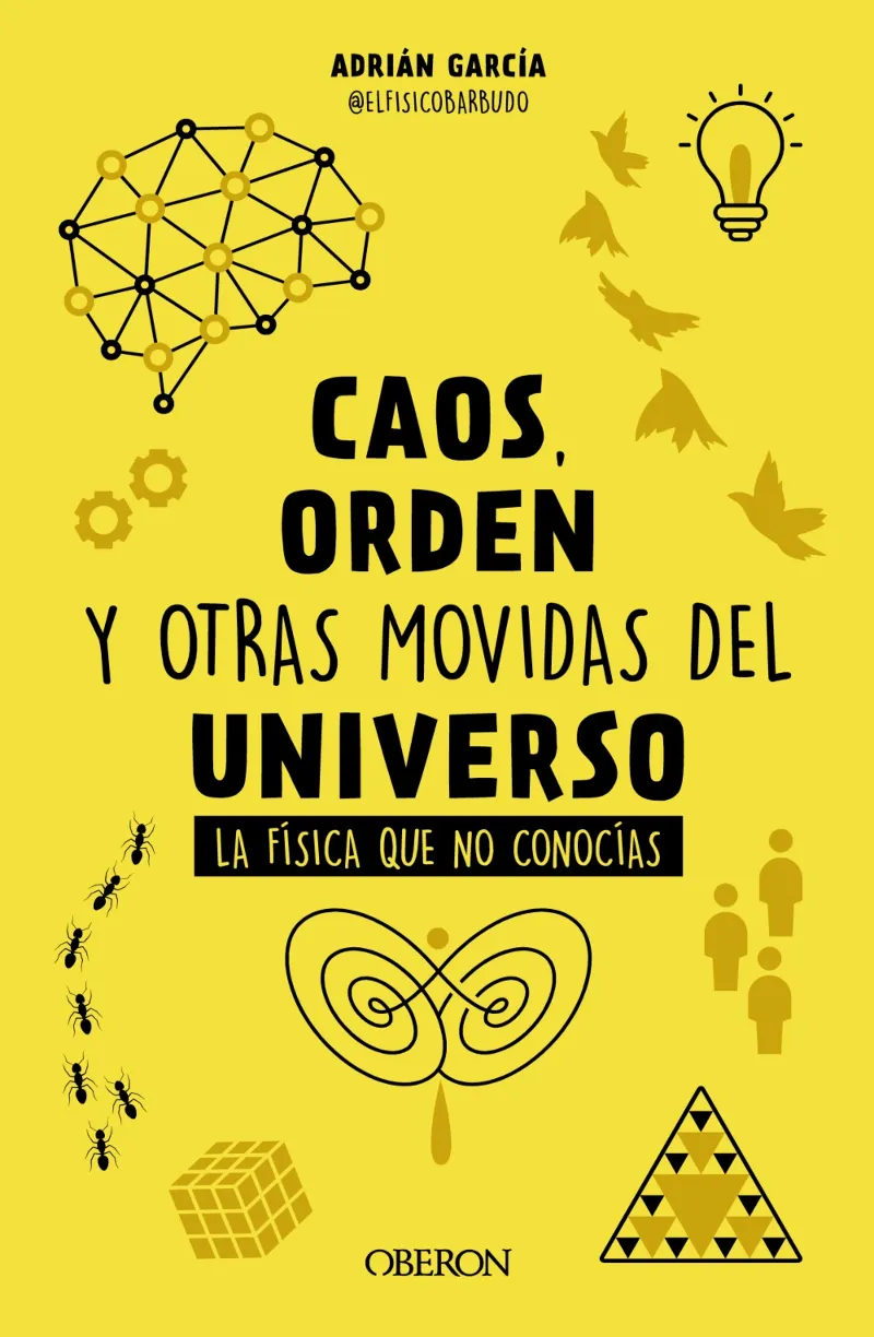 CAOS ORDEN Y OTRAS MOVIDAS DEL UNIVERSO