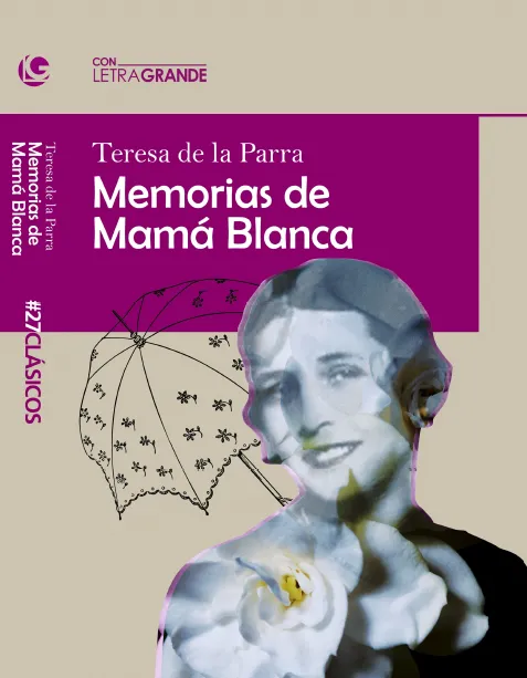 MEMORIAS DE MAMÁ BLANCA