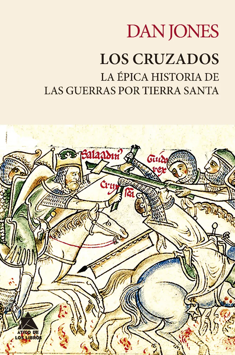 CRUZADOS, LOS -GUERRAS POR TIERRA SANTA-