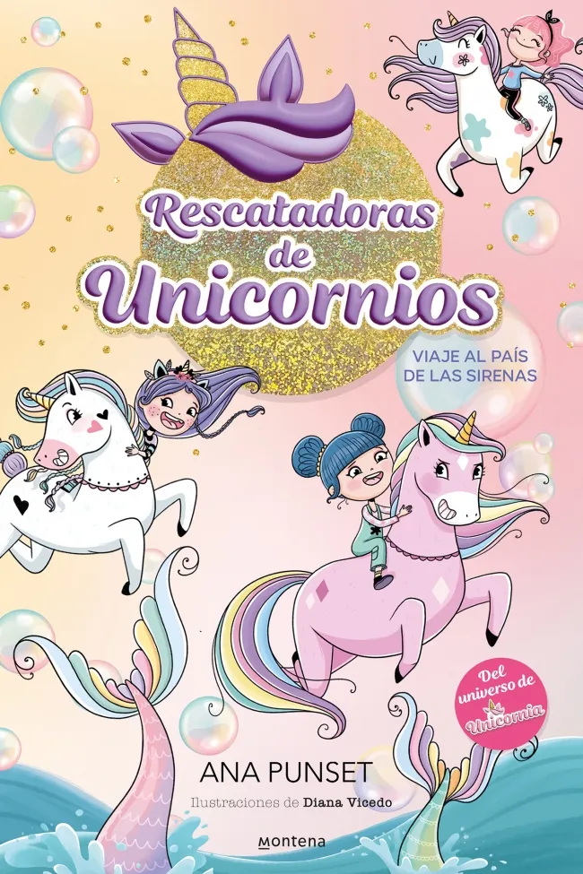 RESCATADORAS DE UNICORNIOS 1: VIAJE AL PAIS DE LAS SIRENAS