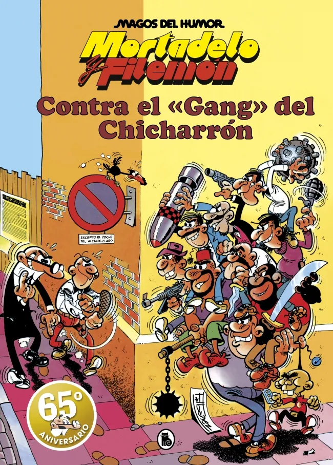 MORTADELO Y FILEMON. CONTRA EL GANG DEL CHICHARRON