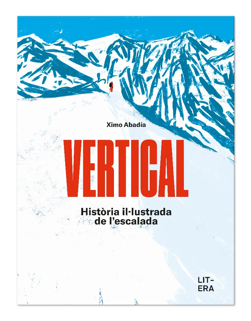 VERTICAL.HISTORIA IL.LUSTRADA DE L'ESCALADA