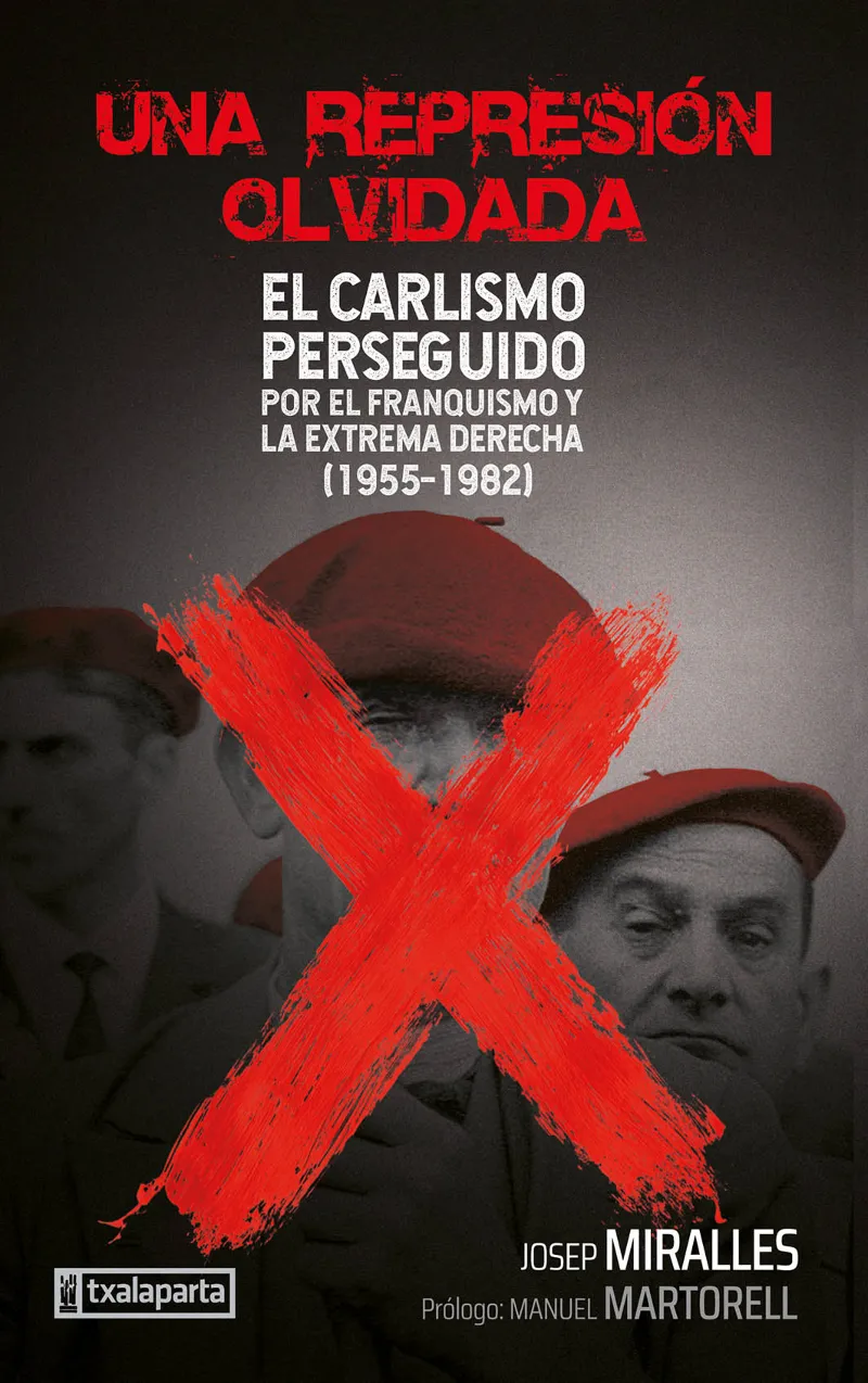 REPRESION OLVIDADA, UNA -EL CARLISMO PERSEGUIDO-