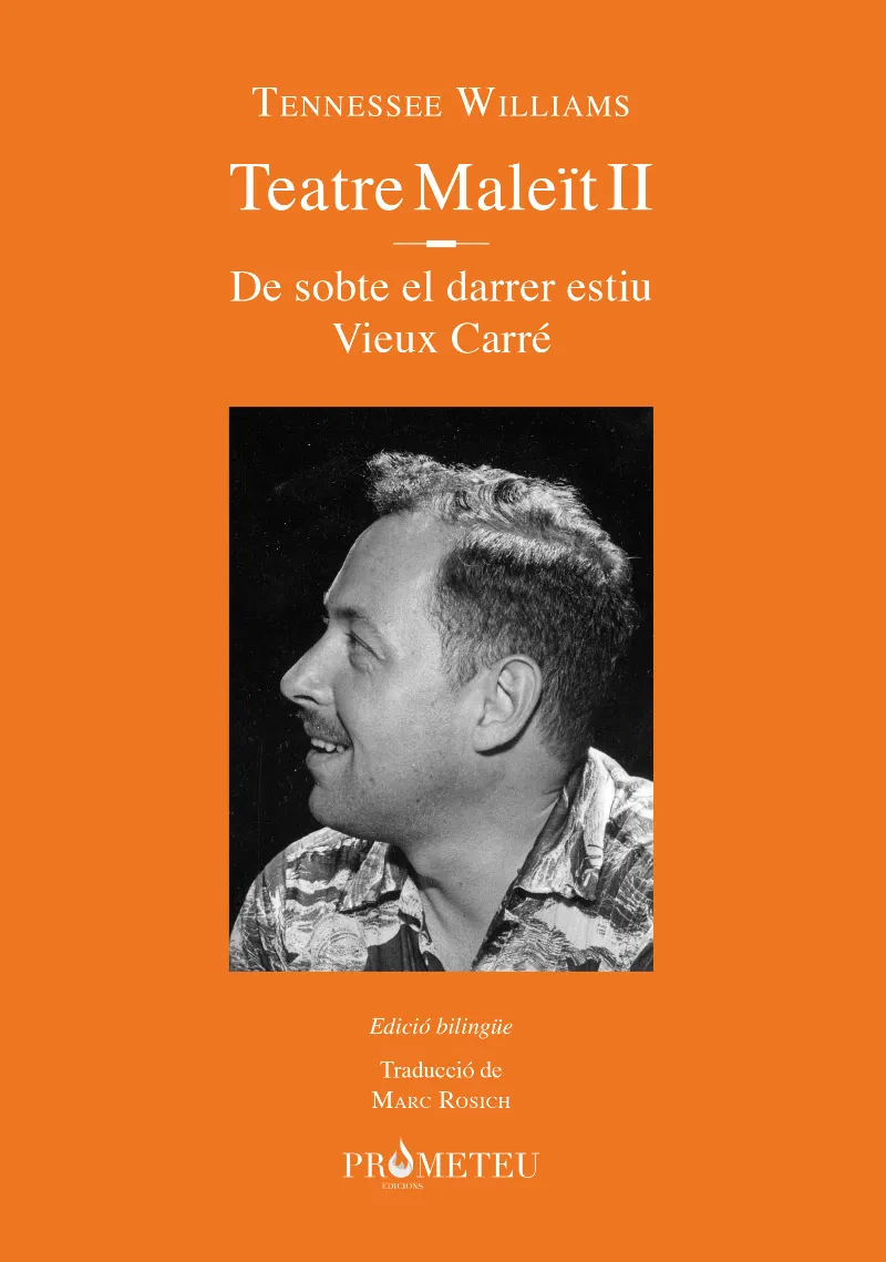 TEATRE MALEÏT II: DE SOBTE DARRER ESTIU / VIEUX CARRE