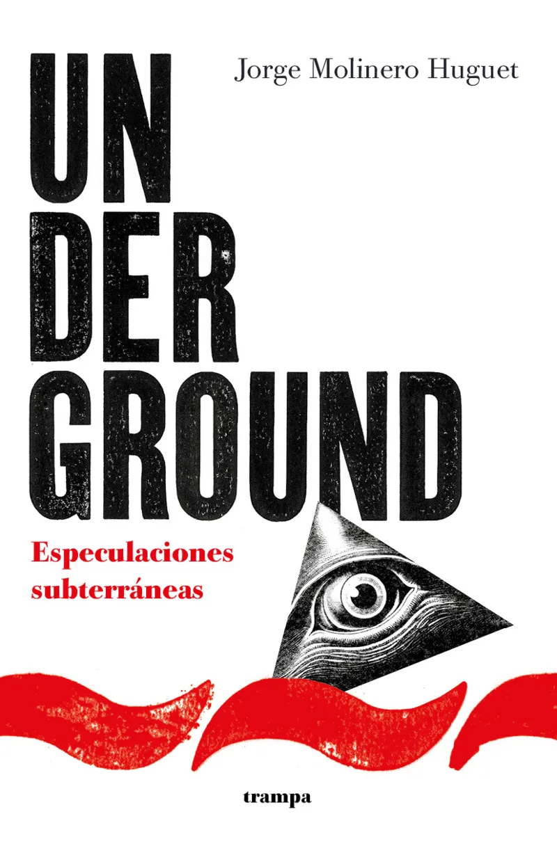 UNDERGROUND -ESPECULACIONES SUBTERRANEAS-