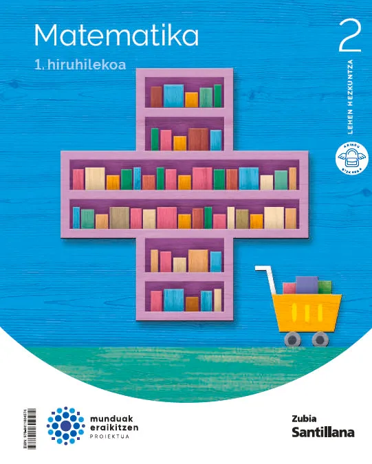 MATEMATIKA 2 LEH MUNDUAK ERAIKITZEN