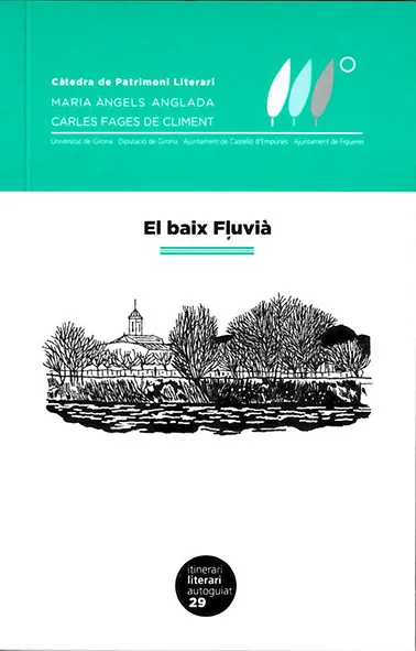 EL BAIX FLUVIÀ (ITINERARI LITERARI AUTOGUIAT)