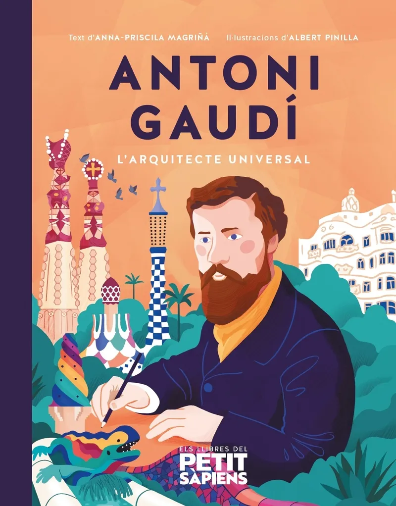 ANTONI GAUDI - L'ARQUITECTE UNIVERSAL