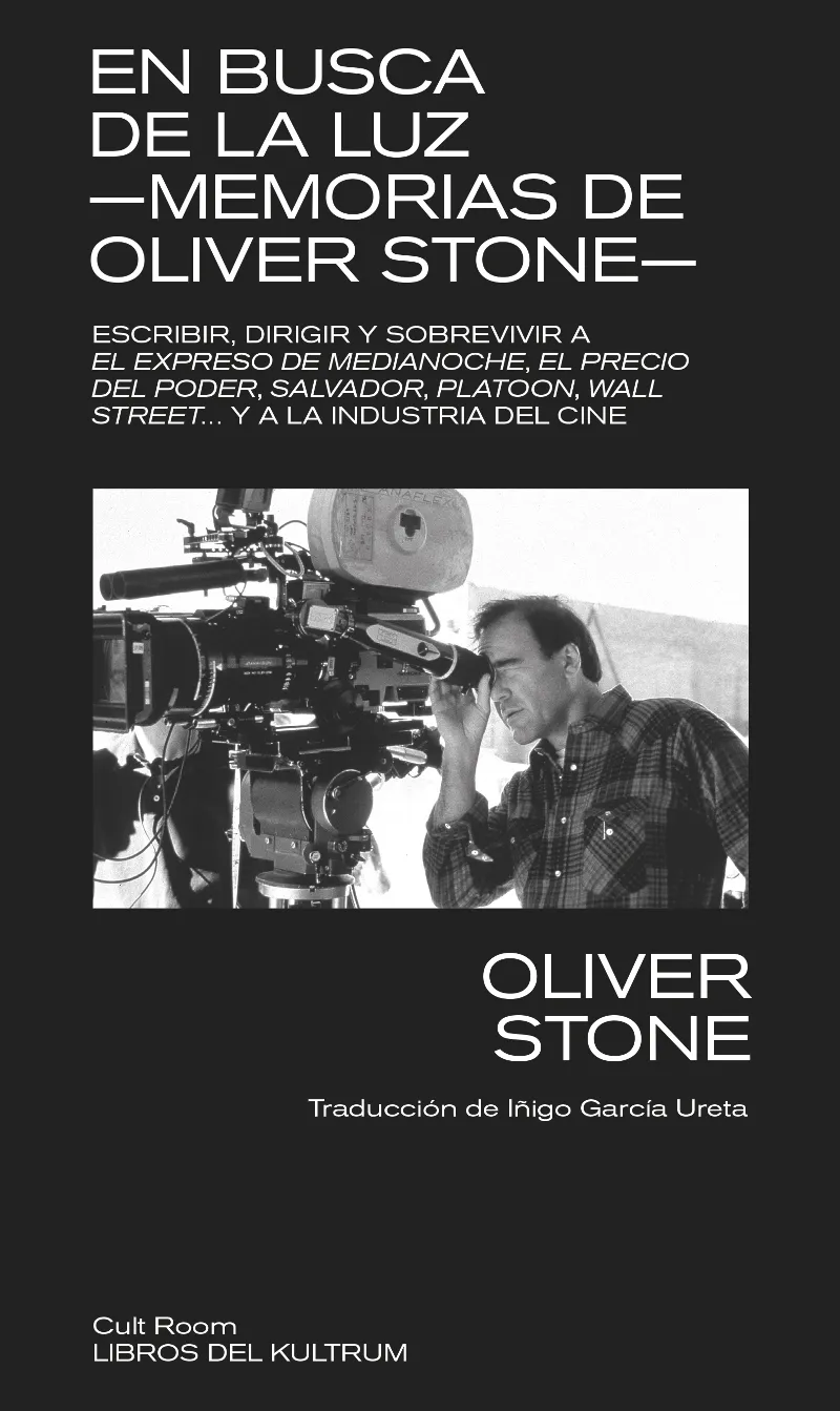 EN BUSCA DE LA LUZ -MEMORIAS DE OLIVER STONE-
