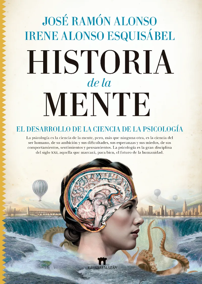 HISTORIA DE LA MENTE -DESARROLLO DE LA CIENCIA DE LA PSICOLOGIA-
