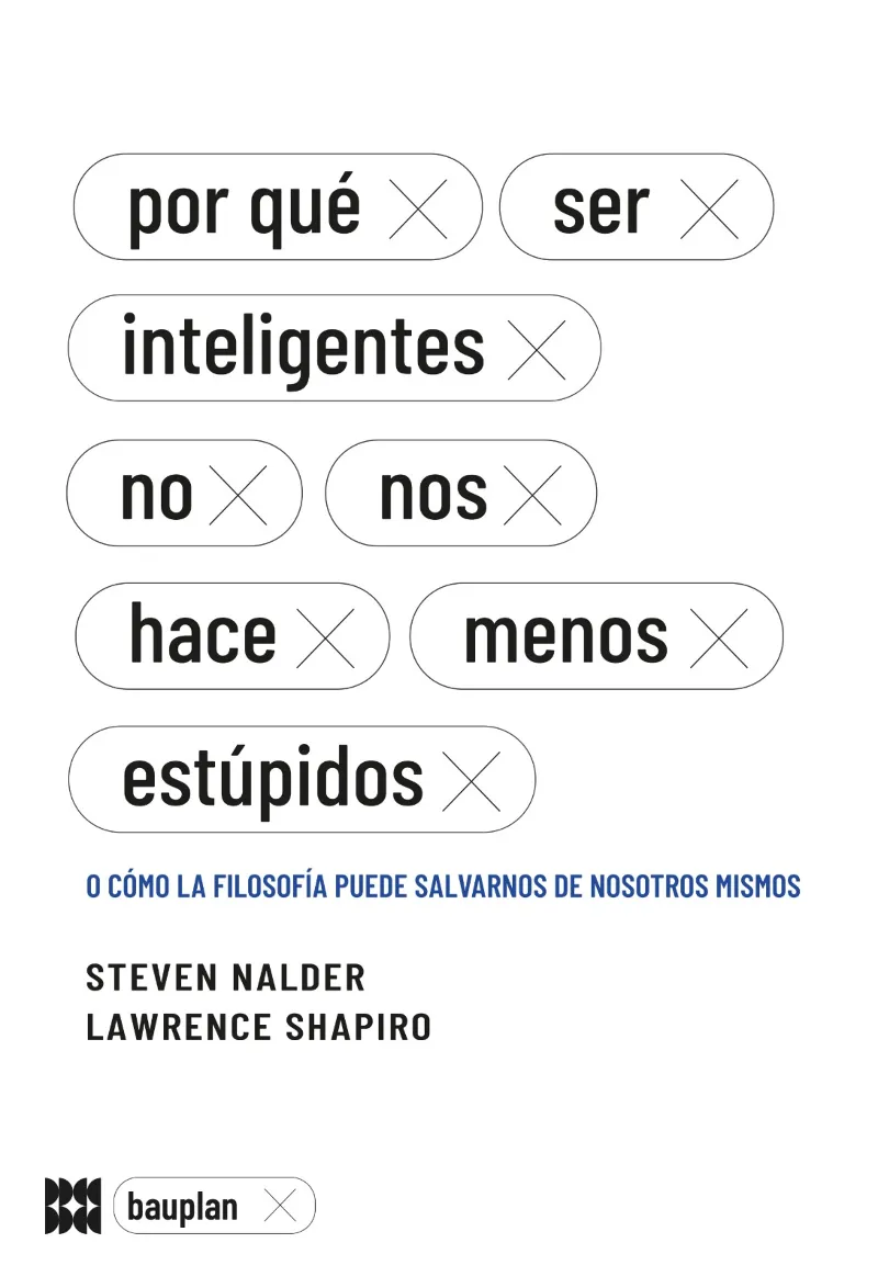 POR QUE SER INTELIGENTE NO NOS HACE MENOS ESTUPIDOS O