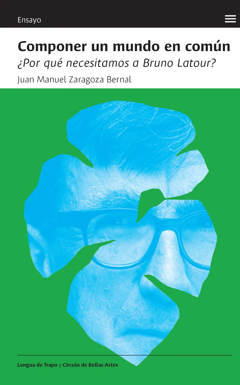 COMPONER UN MUNDO EN COMUN -PORQUE NECESITAMOS A BRUNO LATOUR ?¨-