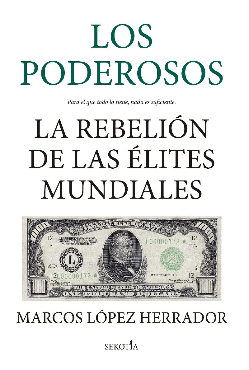PODEROSOS, LOS LA REBELION DE LAS ELITES MUNDIALES