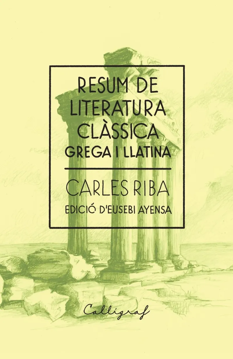 RESUM DE LITERATURA CLASSICA GREGA I LLATINA