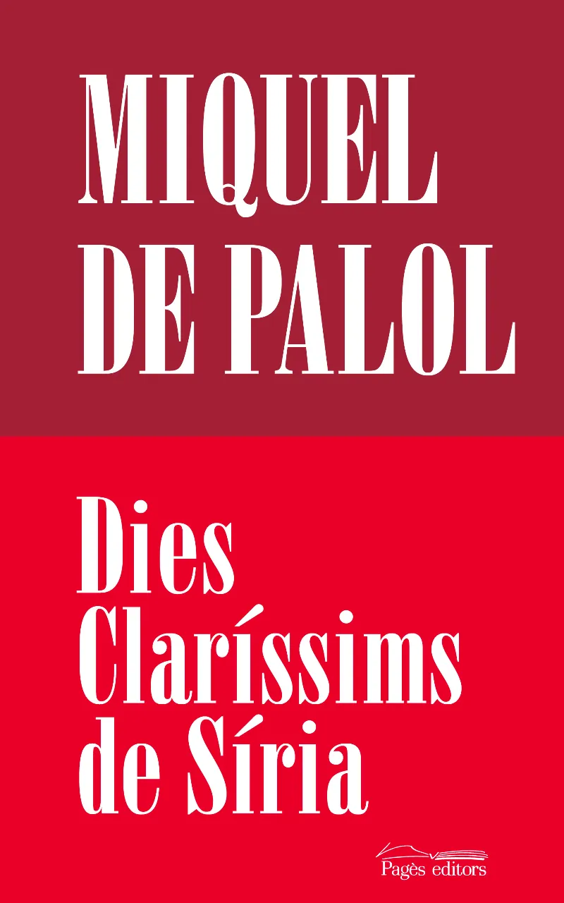 DIES CLARISSIMS DE SIRIA