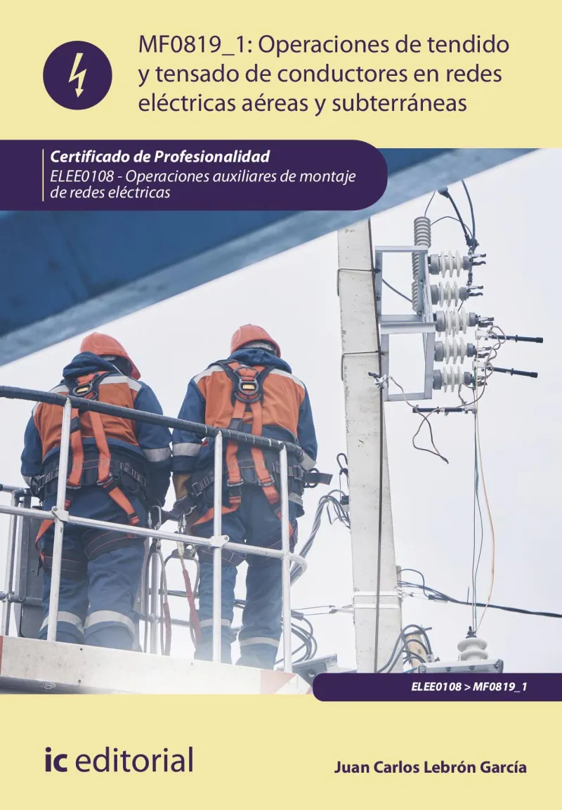 OPERACIONES DE TENDIDO Y TENSADO DE CONDUCTORES EN REDES ELE - IMPRESIÓN BAJO DEMANDA