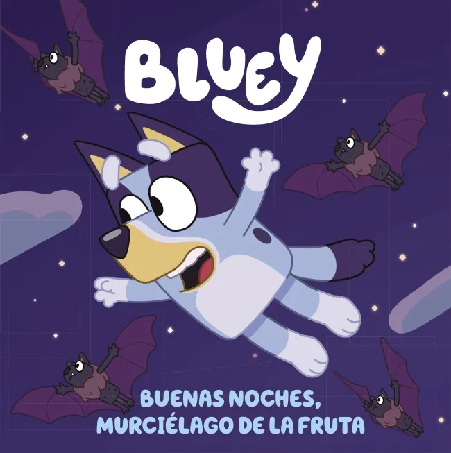 BLUEY: BUENAS NOCHES MURCIELAGO DE LA FRUTA