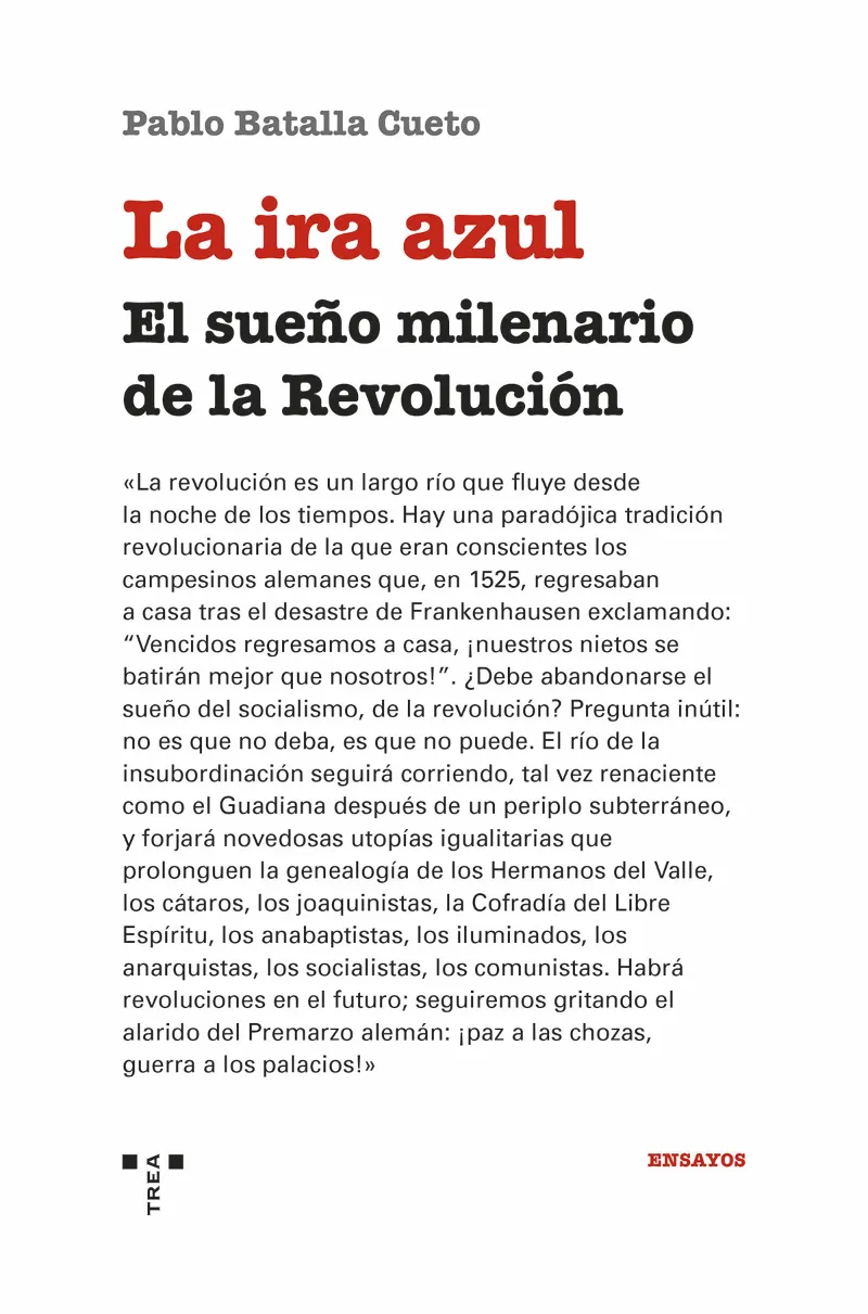 IRA AZUL, LA -SUEÑO MILENARIO DE LA REVOLUCION-