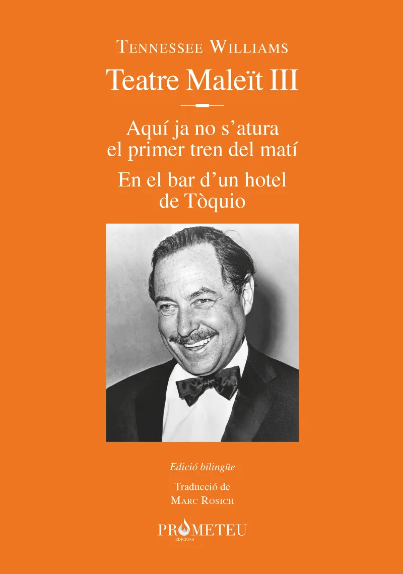 TENNESSEE WILLIAMS. TEATRE MALEÏT III