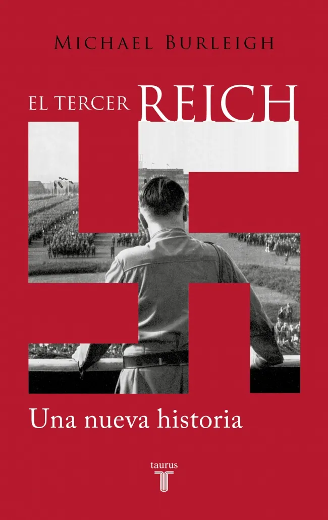 EL TERCER REICH -UNA NUEVA HISTORIA-