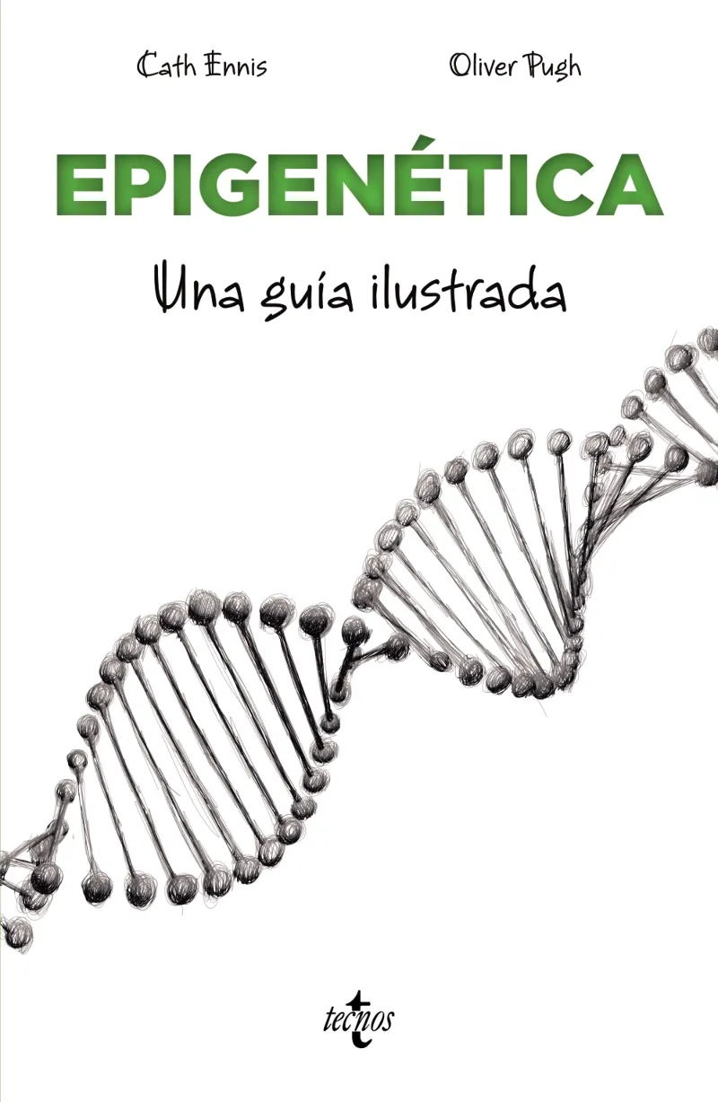 EPIGENETICA -UNA GUIA ILUSTRADA-