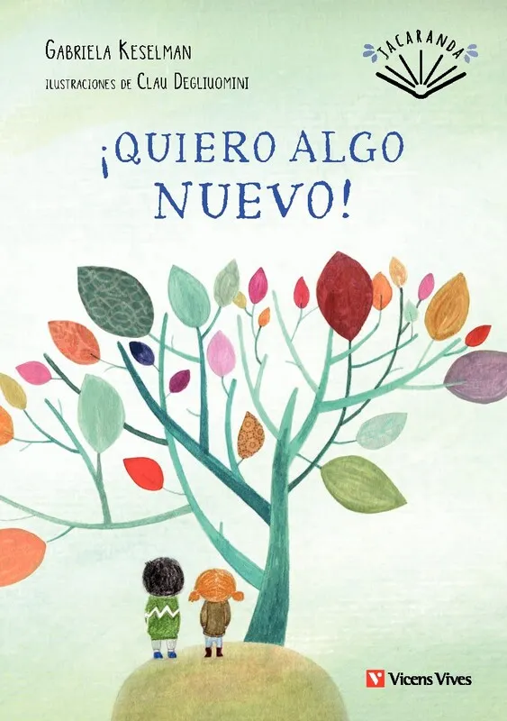 ¡QUIERO ALGO NUEVO! (JACARANDA)