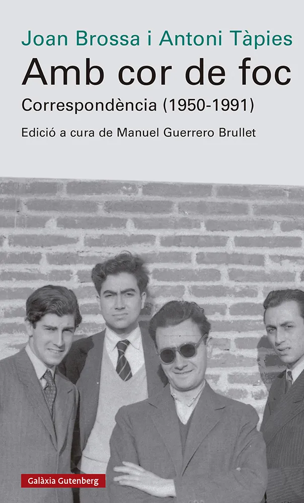 AMB COR DE FOC -CORRESPONDENCIA 1950-1991 BROSSA I TAPIES-