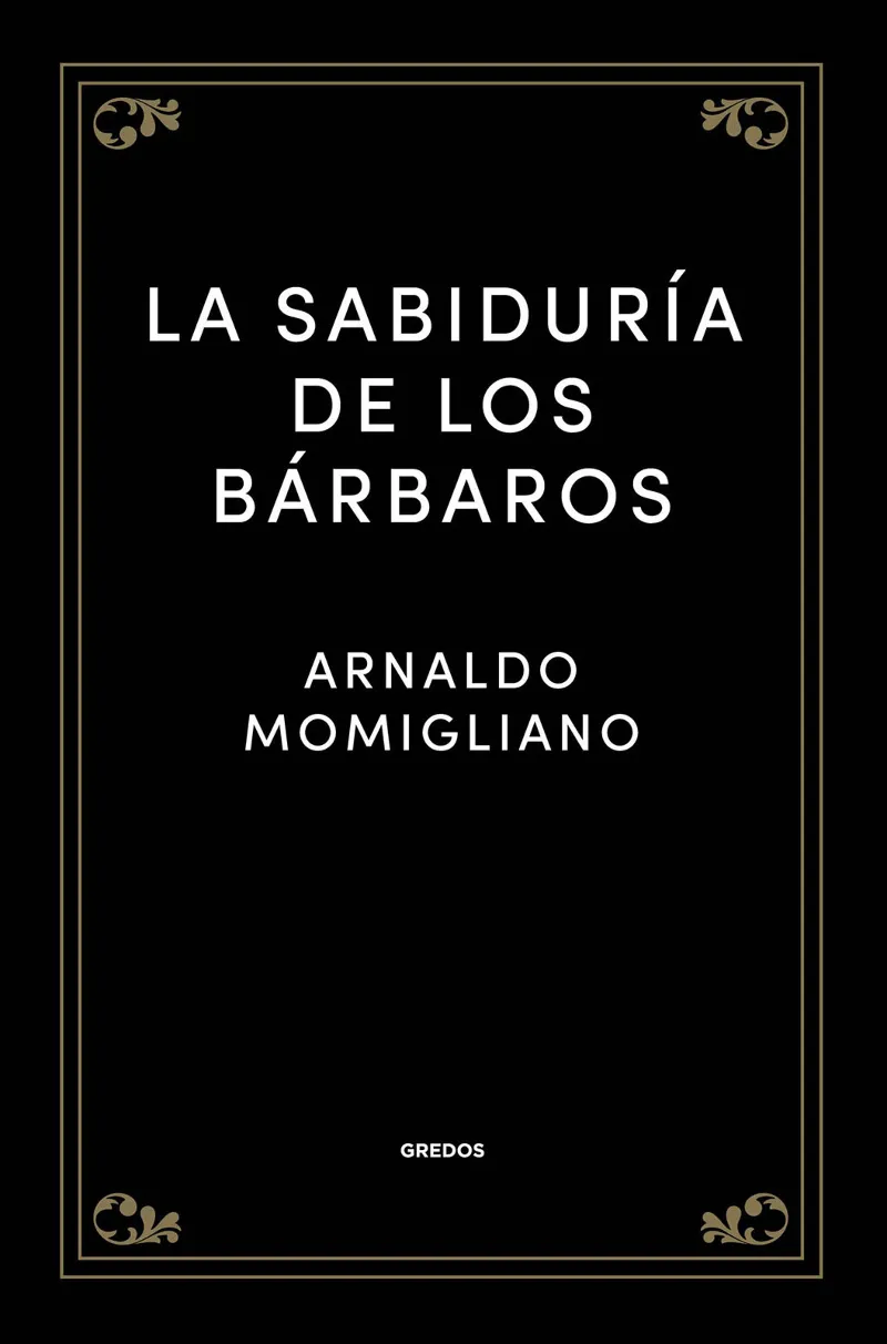 SABIDURIA DE LOS BARBAROS, LA